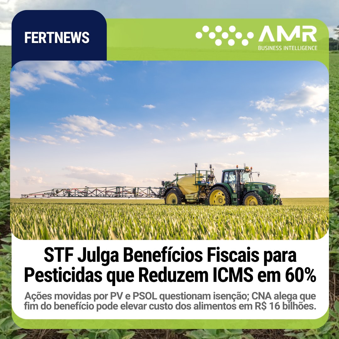 Capa da postagem STF Julga Benefícios Fiscais para Pesticidas que Reduzem ICMS em 60%