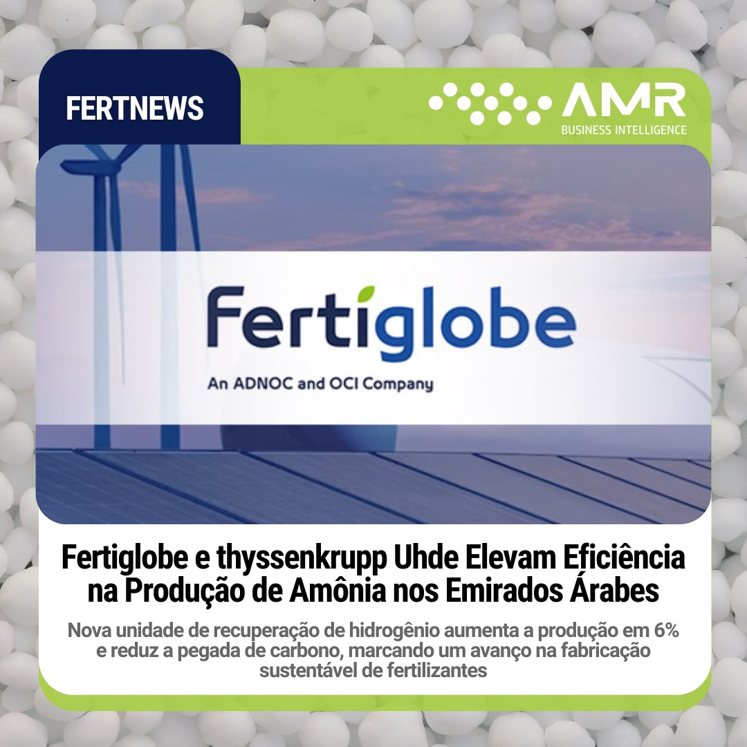 Capa da postagem Fertiglobe e thyssenkrupp Uhde Elevam Eficiência na Produção de Amônia nos Emirados Árabes