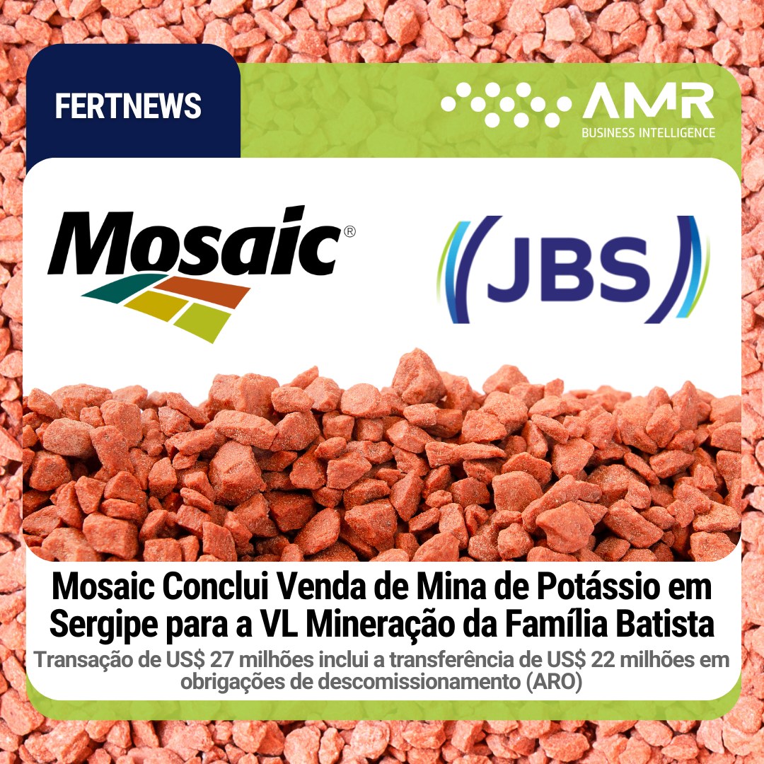 Capa da postagem Mosaic Conclui Venda de Mina de Potássio em Sergipe para a VL Mineração da Família Batista
