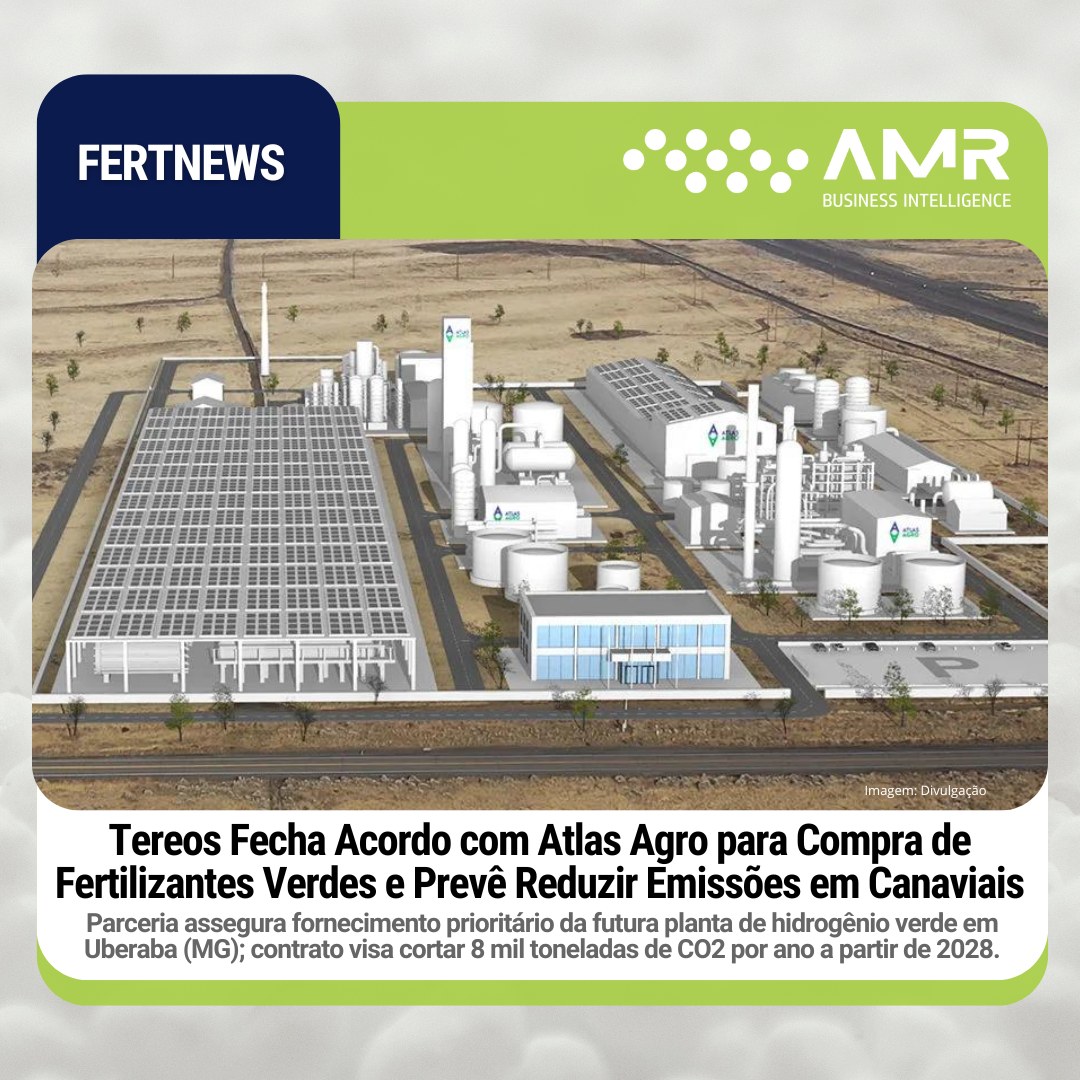 Capa da postagem Tereos Fecha Acordo com Atlas Agro para Compra de Fertilizantes Verdes e Prevê Reduzir Emissões em Canaviais