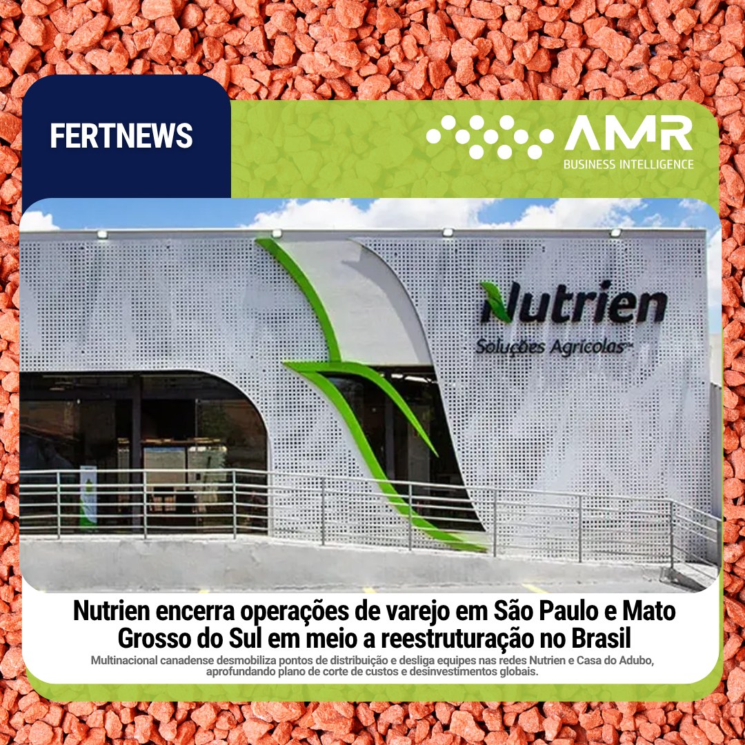 Capa da postagem Nutrien encerra operações de varejo em São Paulo e Mato Grosso do Sul em meio a reestruturação no Brasil