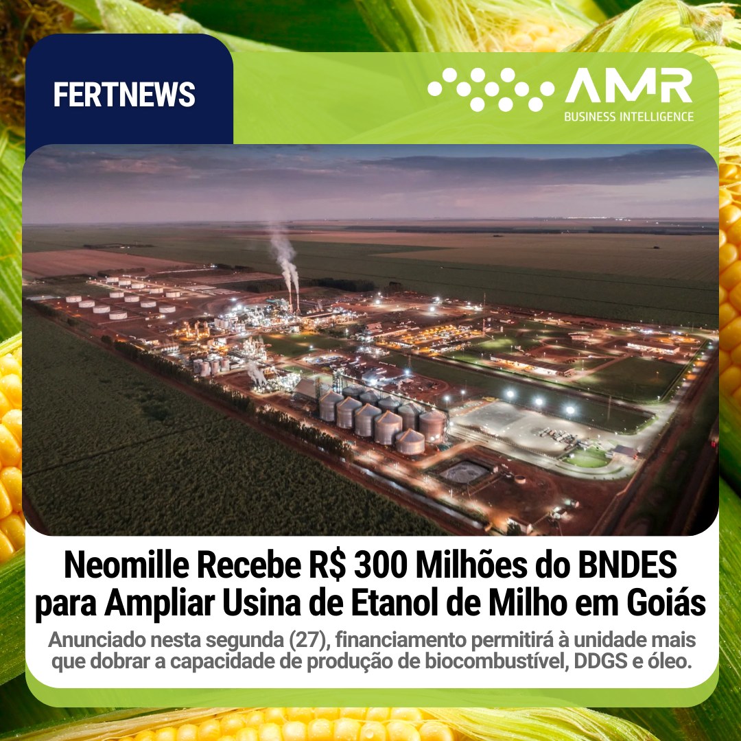 Capa da postagem Neomille Recebe R$ 300 Milhões do BNDES para Ampliar Usina de Etanol de Milho em Goiás