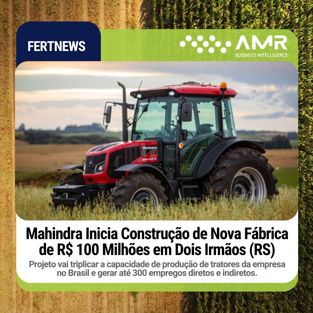 Capa da postagem Mahindra Inicia Construção de Nova Fábrica de R$ 100 Milhões em Dois Irmãos (RS)