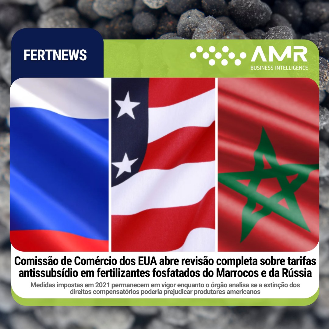 Capa da postagem Comissão de Comércio dos EUA abre revisão completa sobre tarifas antissubsídio em fertilizantes fosfatados do Marrocos e da Rússia