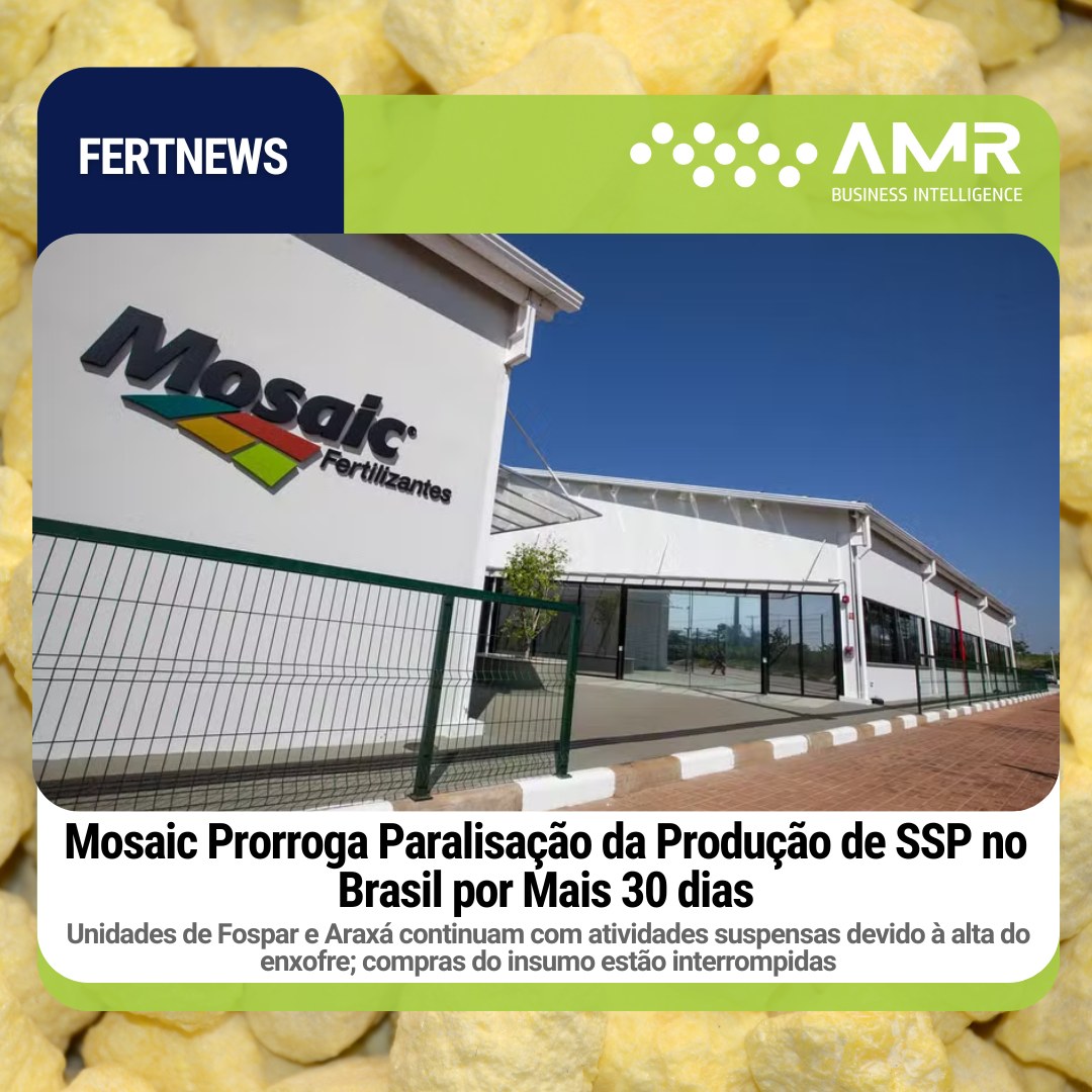 Capa da postagem Mosaic Prorroga Paralisação da Produção de SSP no Brasil por Mais 30 dias