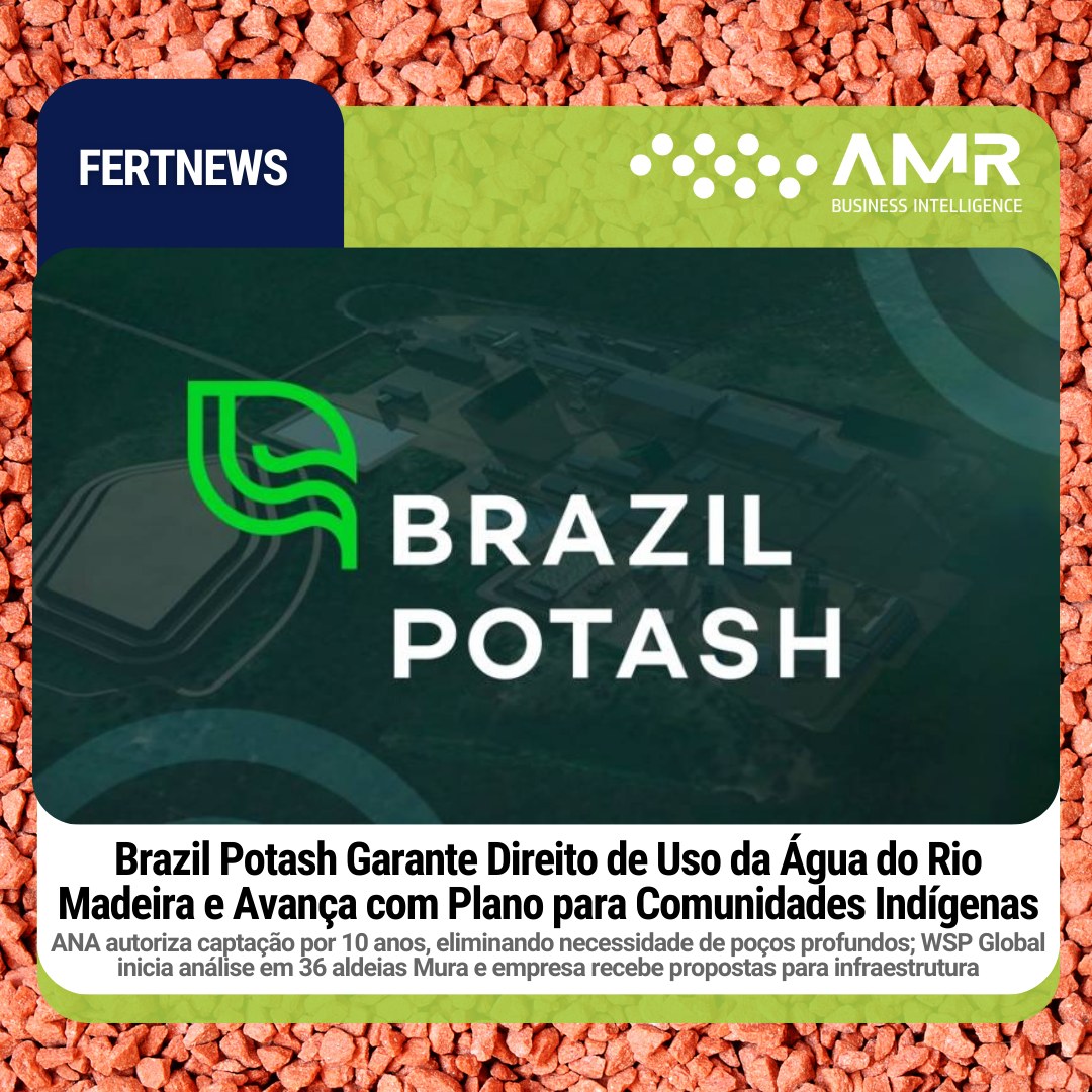 Capa da postagem Brazil Potash garante direito de uso da água do Rio Madeira e avança com plano para comunidades indígenas