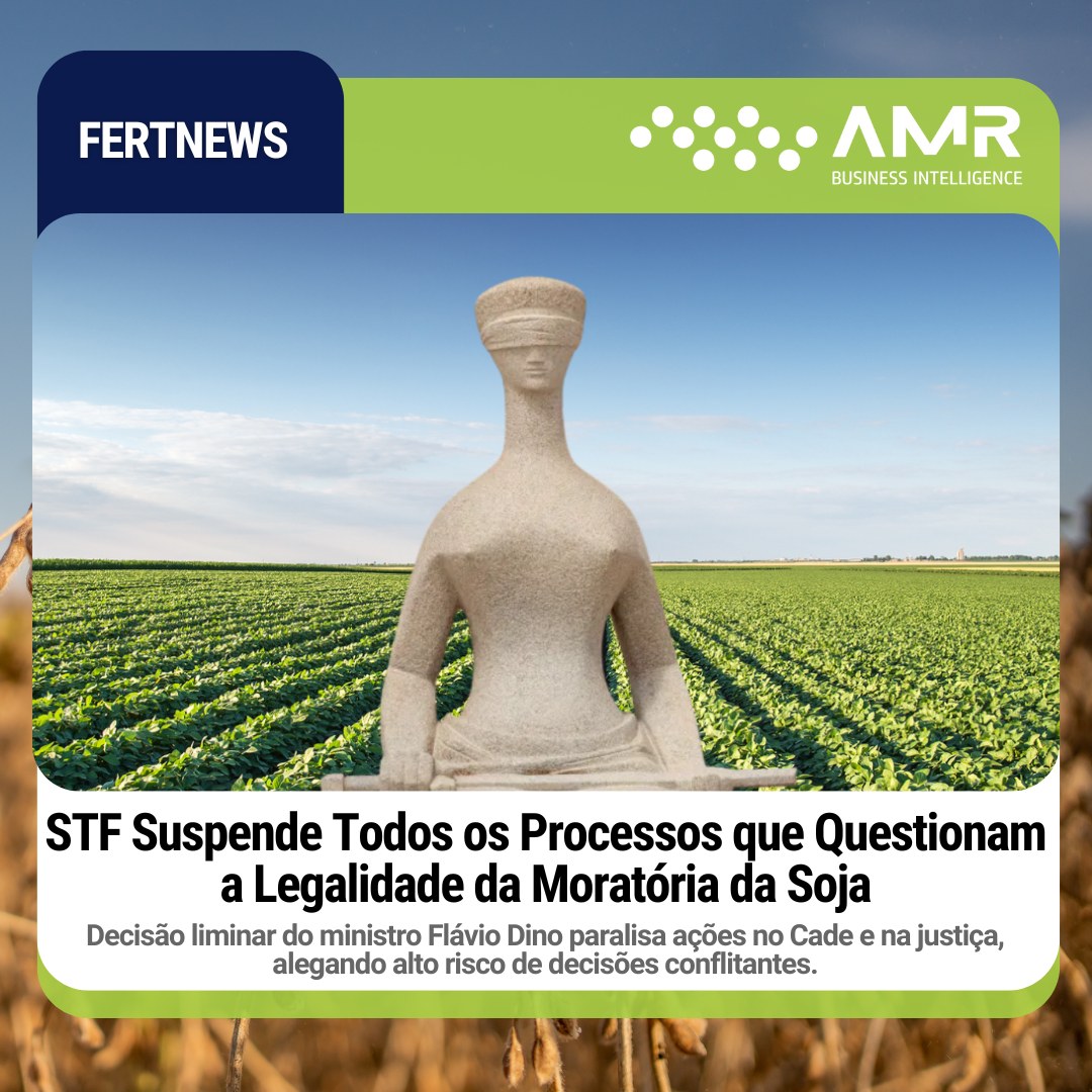 Capa da postagem STF Suspende Todos os Processos que Questionam a Legalidade da Moratória da Soja