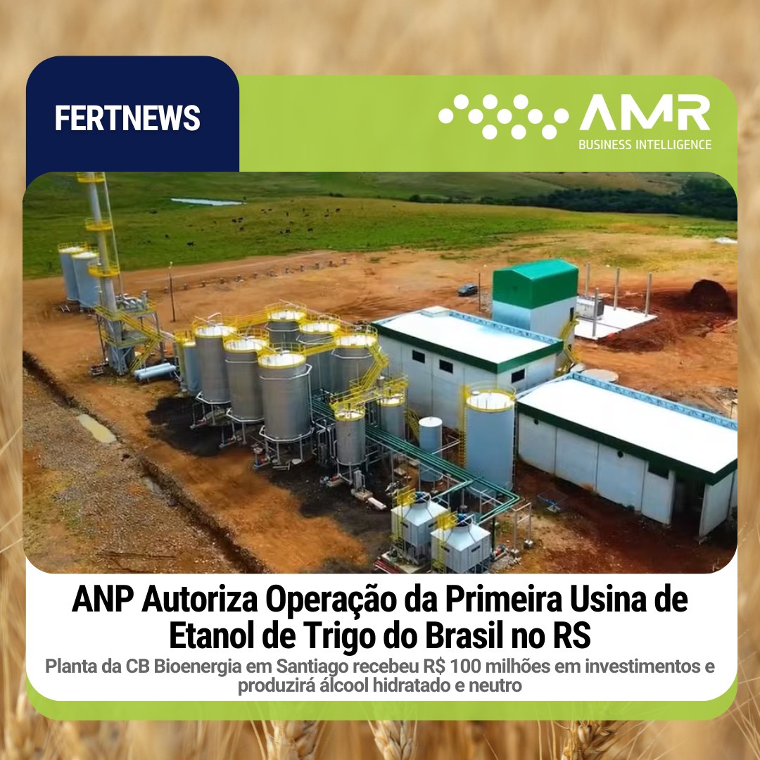 Capa da postagem ANP Autoriza Operação da Primeira Usina de Etanol de Trigo do Brasil no RS