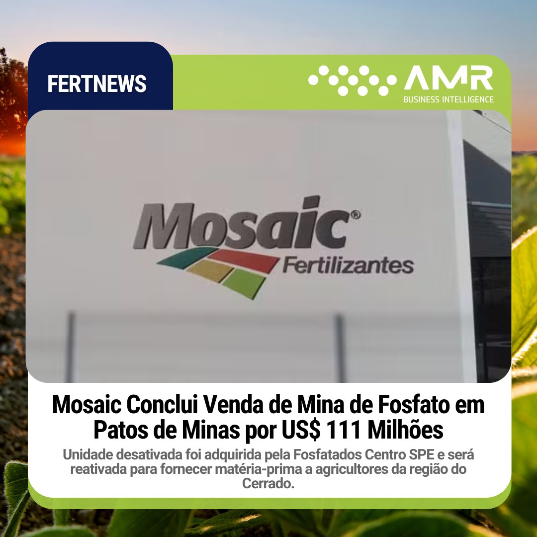 Capa da postagem Mosaic Conclui Venda de Mina de Fosfato em Patos de Minas por US$ 111 Milhões