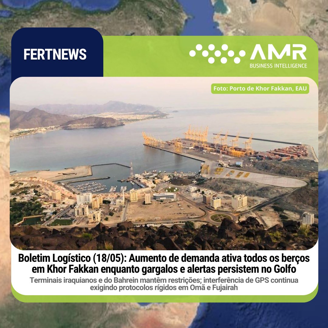 Capa da postagem Boletim Logístico (18/05): Aumento de demanda ativa todos os berços em Khor Fakkan enquanto gargalos e alertas persistem no Golfo