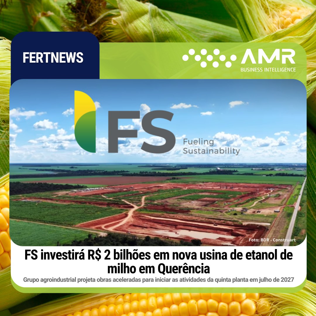 Capa da postagem FS investirá R$ 2 bilhões em nova usina de etanol de milho em Querência
