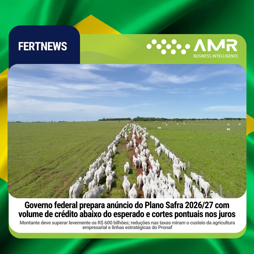 Capa da postagem Governo federal prepara anúncio do Plano Safra 2026/27 com volume de crédito abaixo do esperado e cortes pontuais nos juros