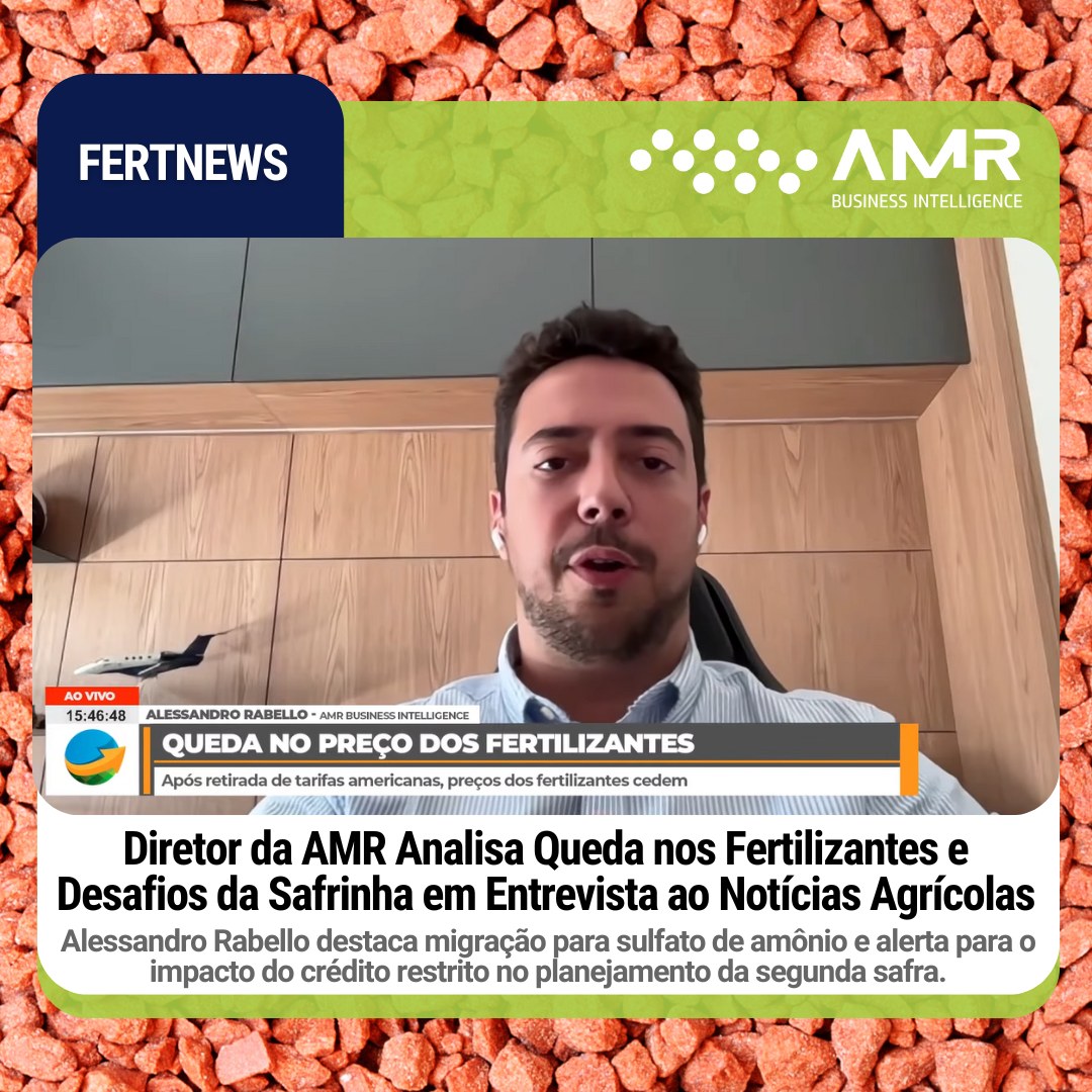 Capa da postagem Diretor da AMR Analisa Queda nos Fertilizantes e Desafios da Safrinha em Entrevista ao Notícias Agrícolas