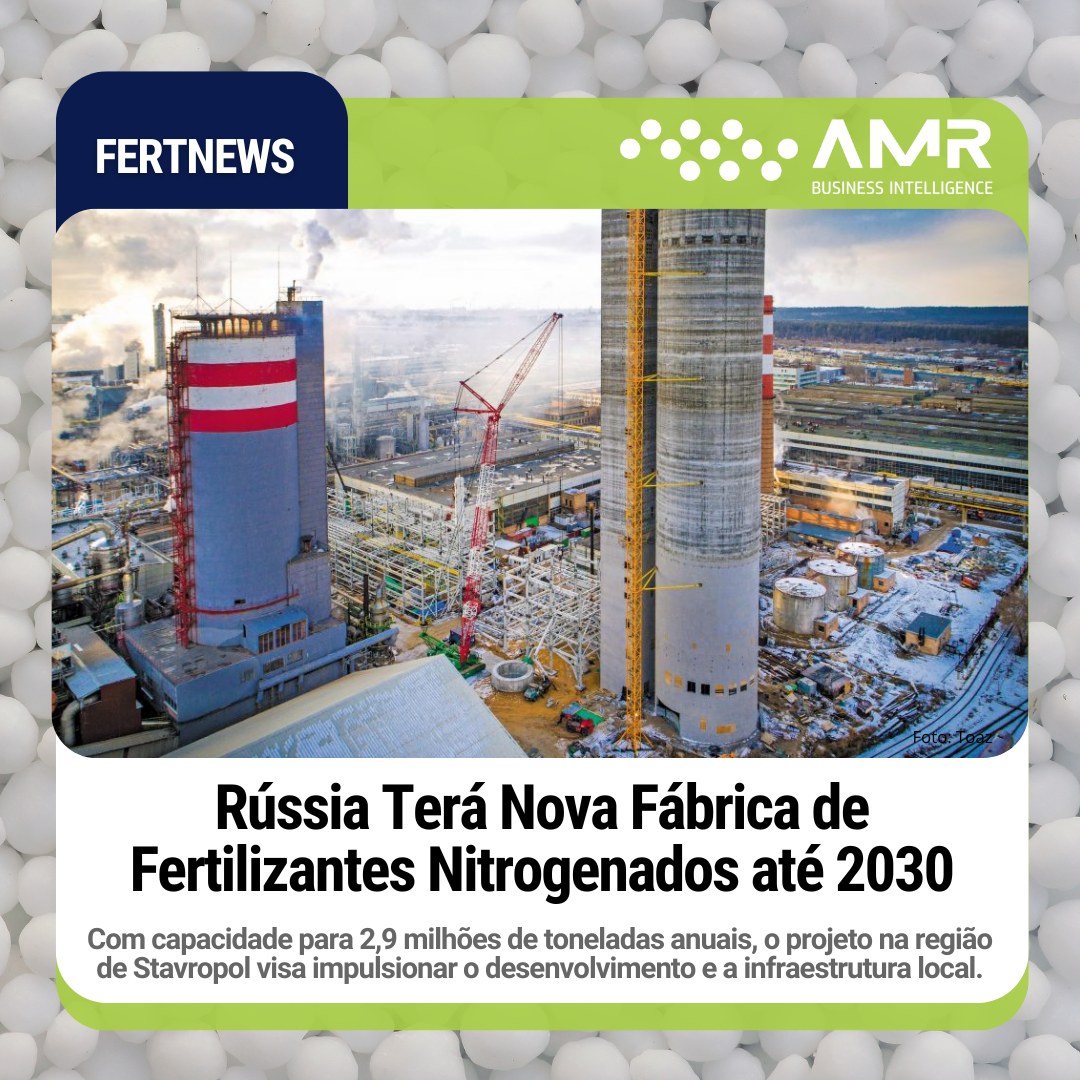 Capa da postagem Rússia Terá Nova Fábrica de Fertilizantes Nitrogenados até 2030