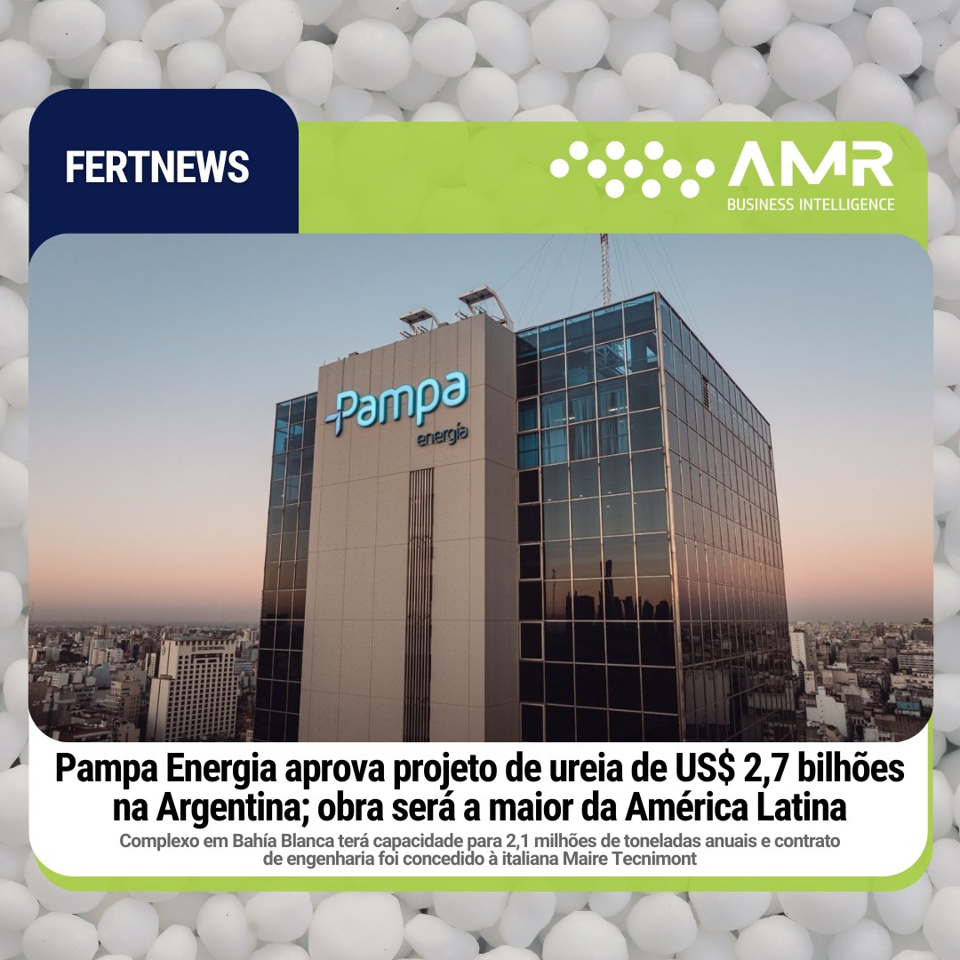 Capa da postagem Pampa Energia aprova projeto de ureia de US$ 2,7 bilhões na Argentina; obra será a maior da América Latina