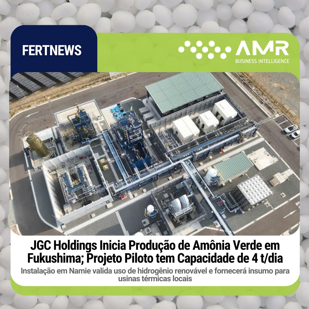 Capa da postagem JGC Holdings Inicia Produção de Amônia Verde em Fukushima; Projeto Piloto tem Capacidade de 4 t/dia