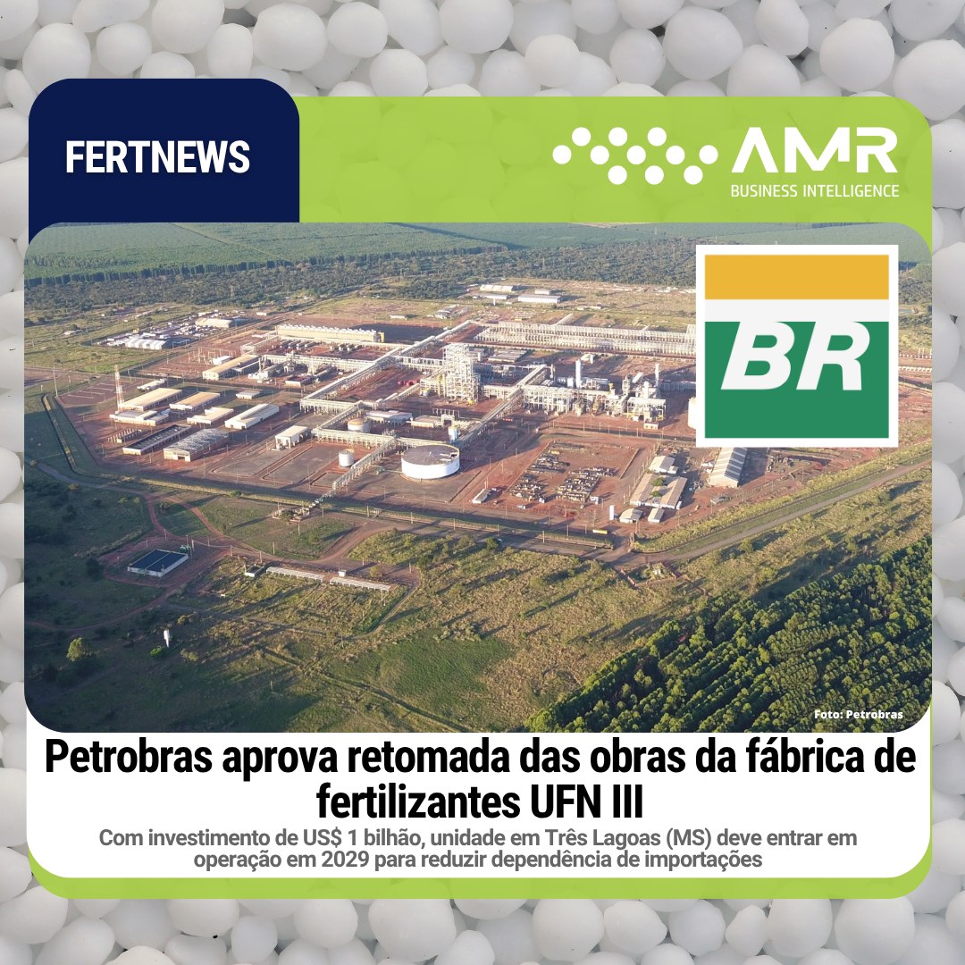Capa da postagem Petrobras aprova retomada das obras da fábrica de fertilizantes UFN III