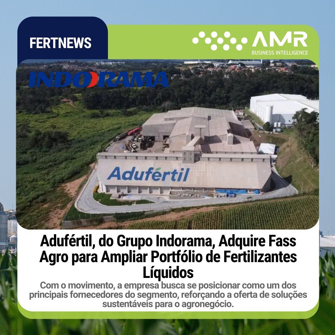 Capa da postagem Adufértil, do Grupo Indorama, Adquire Fass Agro para Ampliar Portfólio de Fertilizantes Líquidos