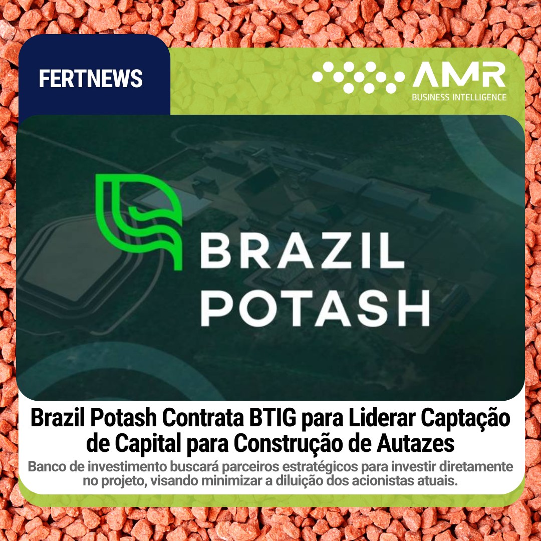 Capa da postagem Brazil Potash Contrata BTIG para Liderar Captação de Capital para Construção de Autazes