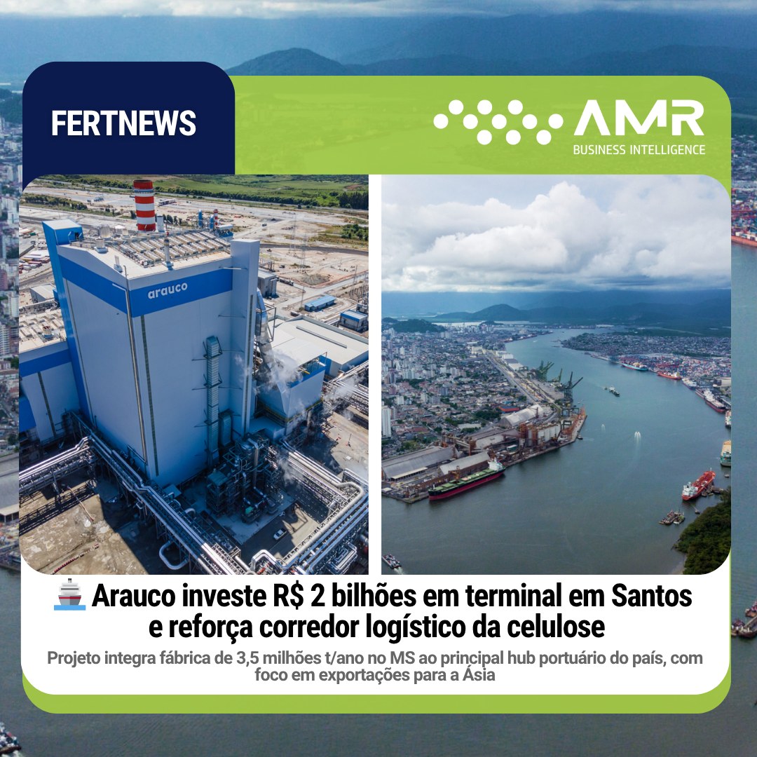 Capa da postagem 🚢 Arauco investe R$ 2 bilhões em terminal em Santos e reforça corredor logístico da celulose