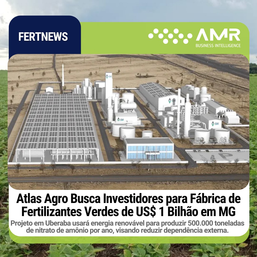 Capa da postagem Atlas Agro Busca Investidores para Fábrica de Fertilizantes Verdes de US$ 1 Bilhão em MG