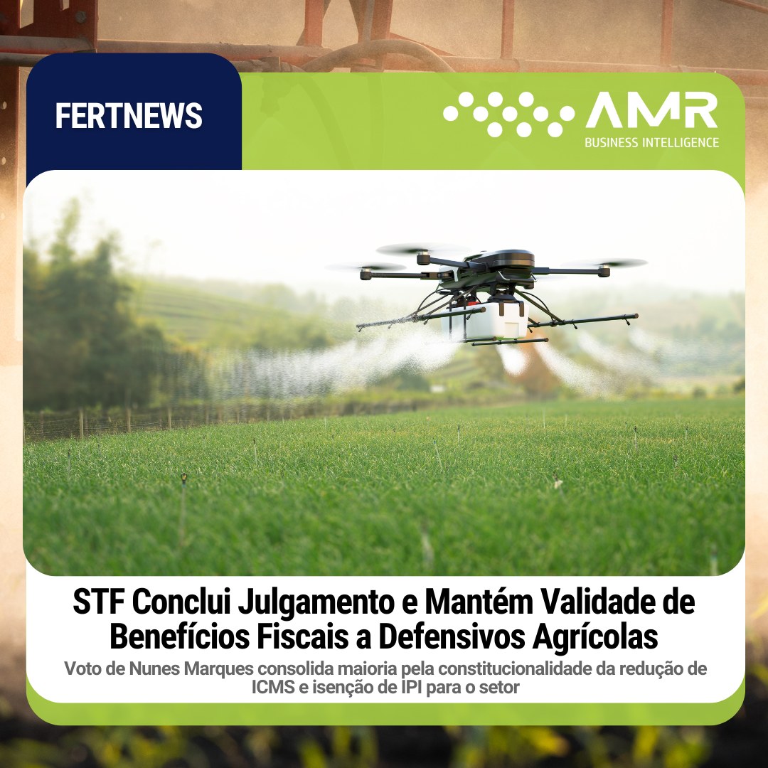 Capa da postagem STF Conclui Julgamento e Mantém Validade de Benefícios Fiscais a Defensivos Agrícolas
