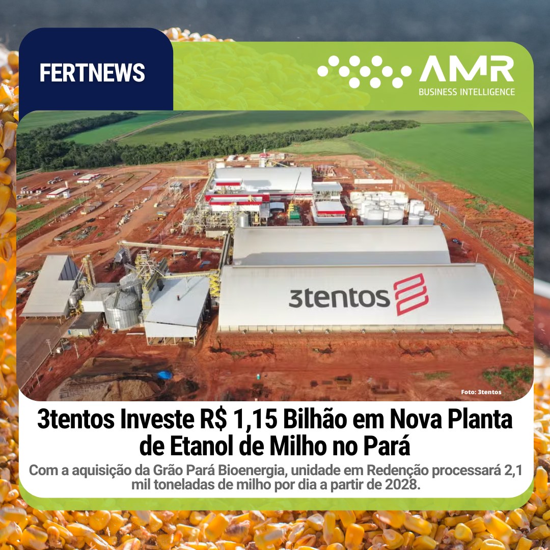 Capa da postagem 3tentos Investe R$ 1,15 Bilhão em Nova Planta de Etanol de Milho no Pará