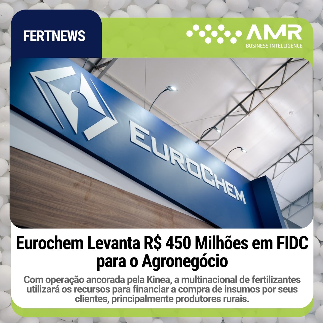 Capa da postagem Eurochem Levanta R$ 450 Milhões em FIDC para o Agronegócio
