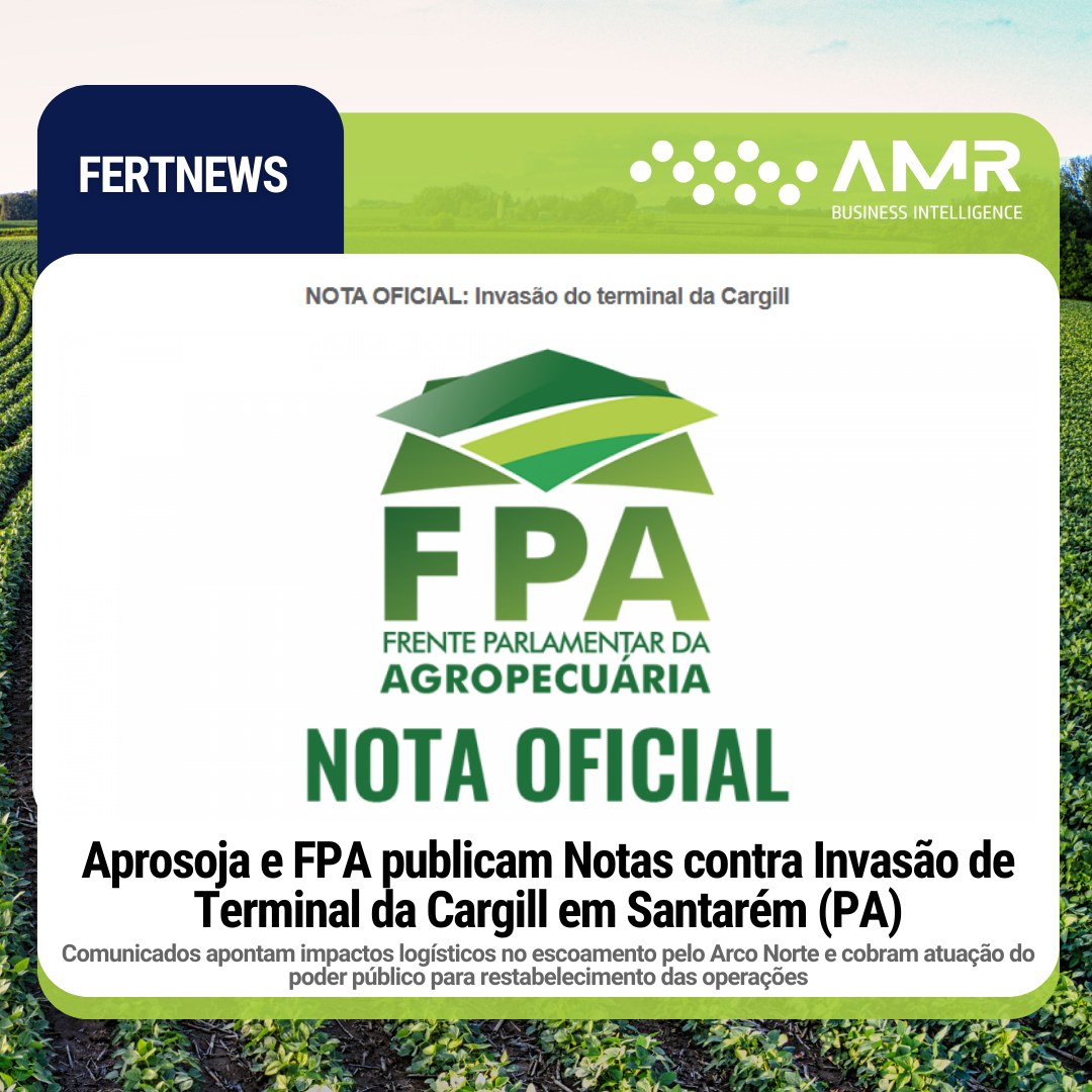 Capa da postagem Aprosoja e FPA publicam Notas contra Invasão de Terminal da Cargill em Santarém (PA)