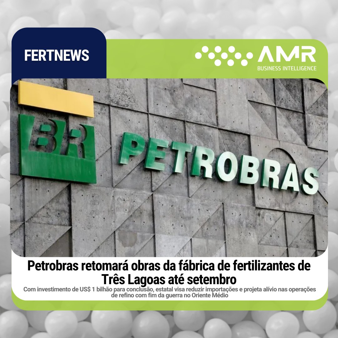 Capa da postagem Petrobras retomará obras da fábrica de fertilizantes de Três Lagoas até setembro