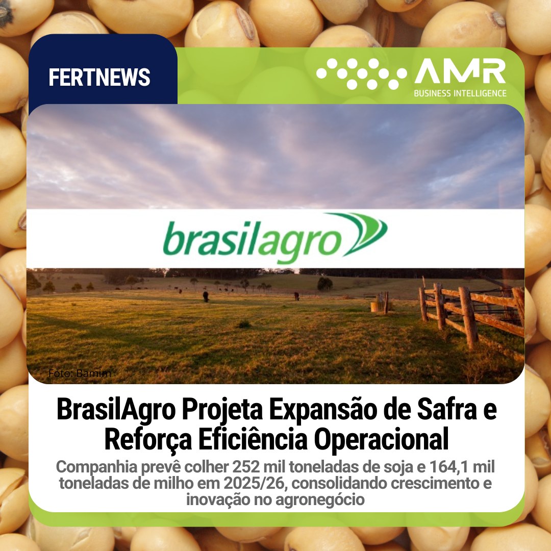 Capa da postagem BrasilAgro Projeta Expansão de Safra e Reforça Eficiência Operacional
